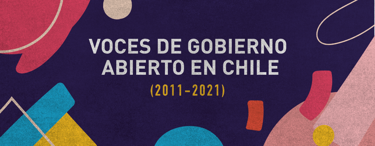 Lanzamiento del libro “Voces de Gobierno Abierto en Chile (2011-2021)”