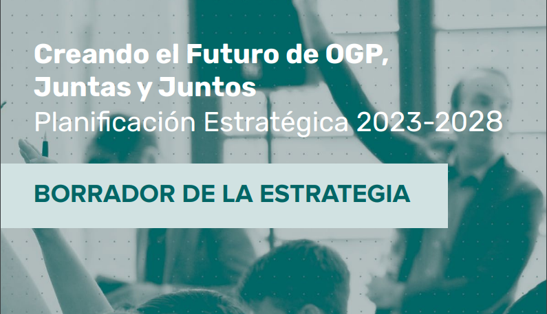 ¡Participa en la consulta virtual de la Estrategia 2023-2028 de la Alianza para el Gobierno Abierto!